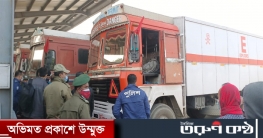 বেনাপোল বন্দরে ভারতীয় বিস্ফোরক বোঝাই ট্রাক থেকে লাশ উদ্ধার