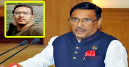 বুয়েট ছাত্র হত্যায় জড়িতদের বিরুদ্ধে দ্রুত ব্যবস্থা:ওবায়দুল কাদের
